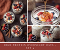 High Protein Overnight Oats - set 4